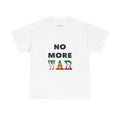 NO MORE WAR IN IRAN T-Shirt