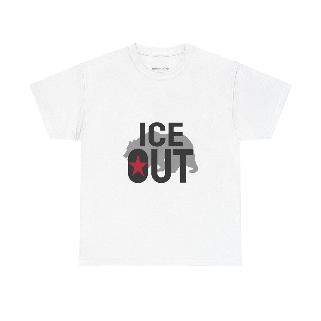 ICE OUT OF CALIFORNIA T-Shirt